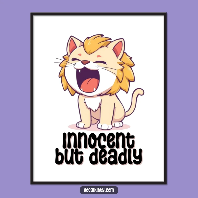 Funny Cat Lion Roar Poster: Tiny Fierce Wall Art