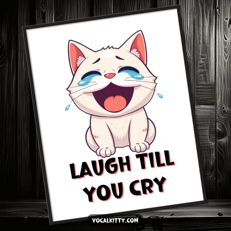 Funny cat poster, roaring with laughter, tears of joy streaming, capturing the essence of pure, unbridled comedic expression.