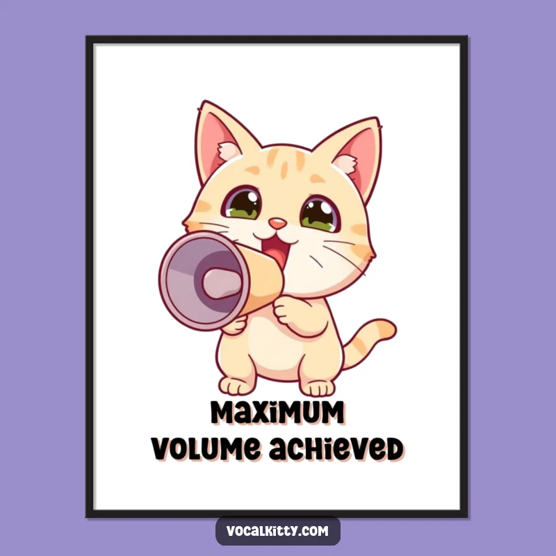 Funny Tiny Cat Megaphone Poster: Decorate Your Space with Exciting Feline Energy!