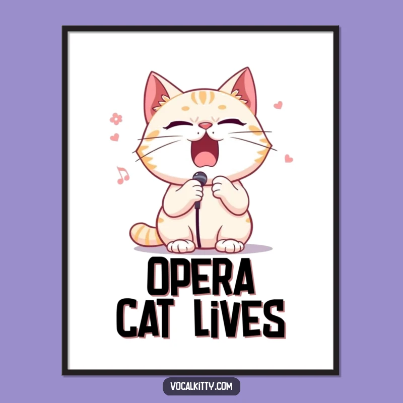 Funny Opera Cat Poster - Dramatic Feline Singer Wall Art Gift