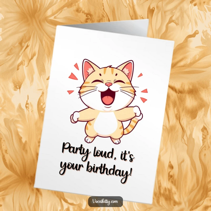 Funny Free Printable Birthday Card: A cat playfully shouting with wild expressions and dynamic motion, celebrating your birthday with gusto.