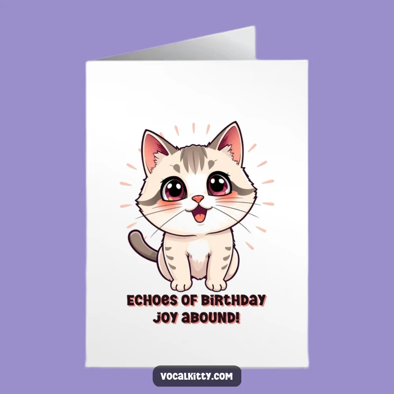 Funny Free Printable Birthday Card: Echoing Joy from Excited Cat
