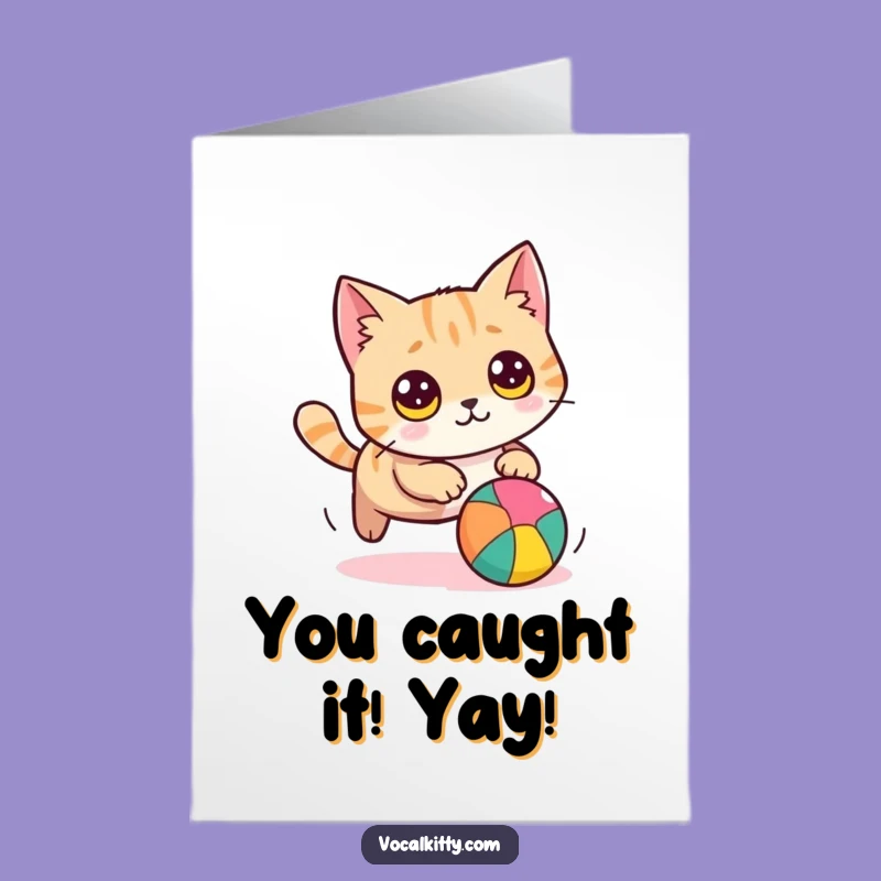 Free Printable Congrats Card: Funny Cat Ball Chase, A Joyful Downloadable Gift Idea