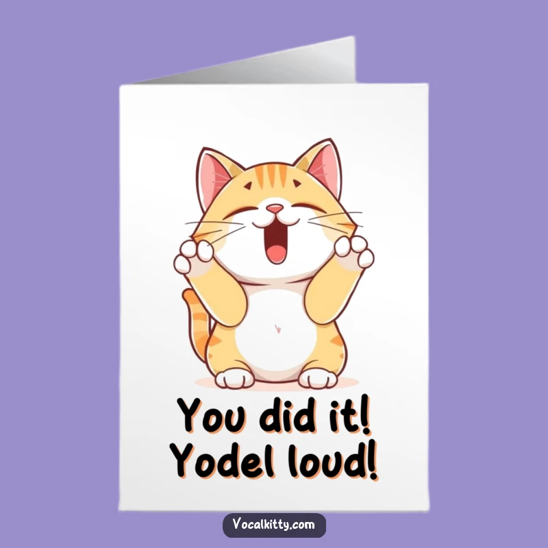 Free Printable Yodeling Cat Congrats Card - Hilarious Downloadable for Any Achievement