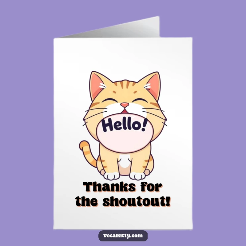 Free Printable Cat Yelling Thanks Card - Big Mouth Downloadable Greeting