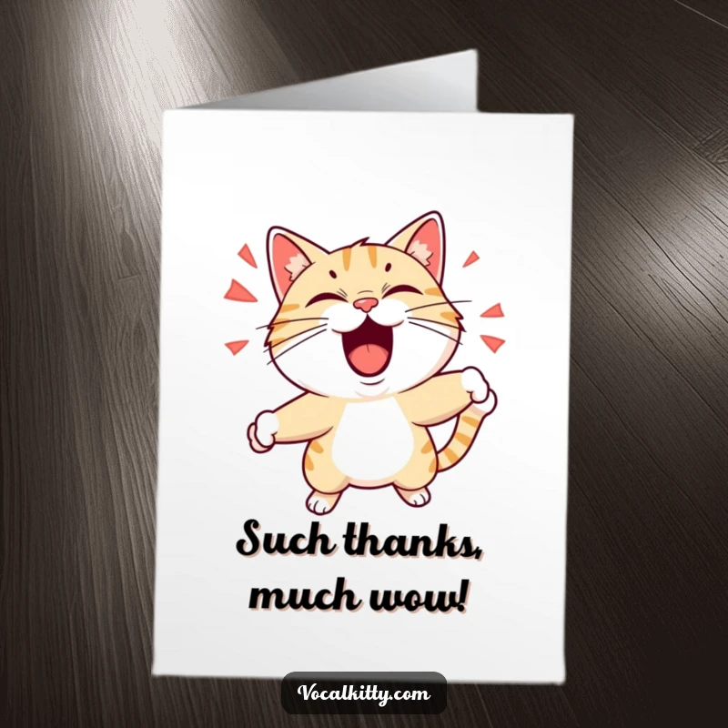 Funny Free Printable Thank You Card: A cat shouting playfully with exaggerated features and dynamic motion, expressing heartfelt thanks with humor.