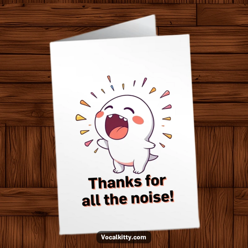 Funny Free Printable Thank You Card showcasing a character shouting a rainbow of noise from its wide-open mouth.