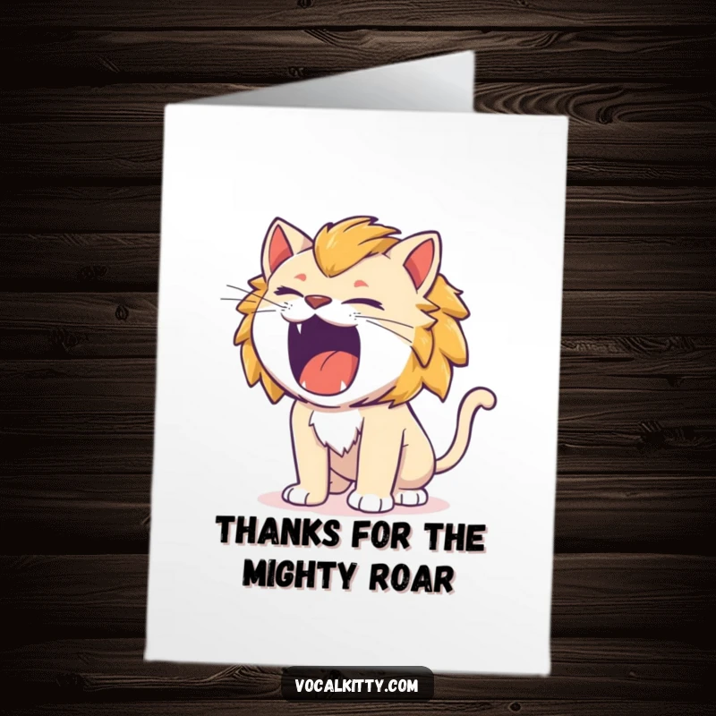 Funny Free Printable thank you card with a cat roaring like a tiny lion, conveying a huge, comical, and sincere thank you.