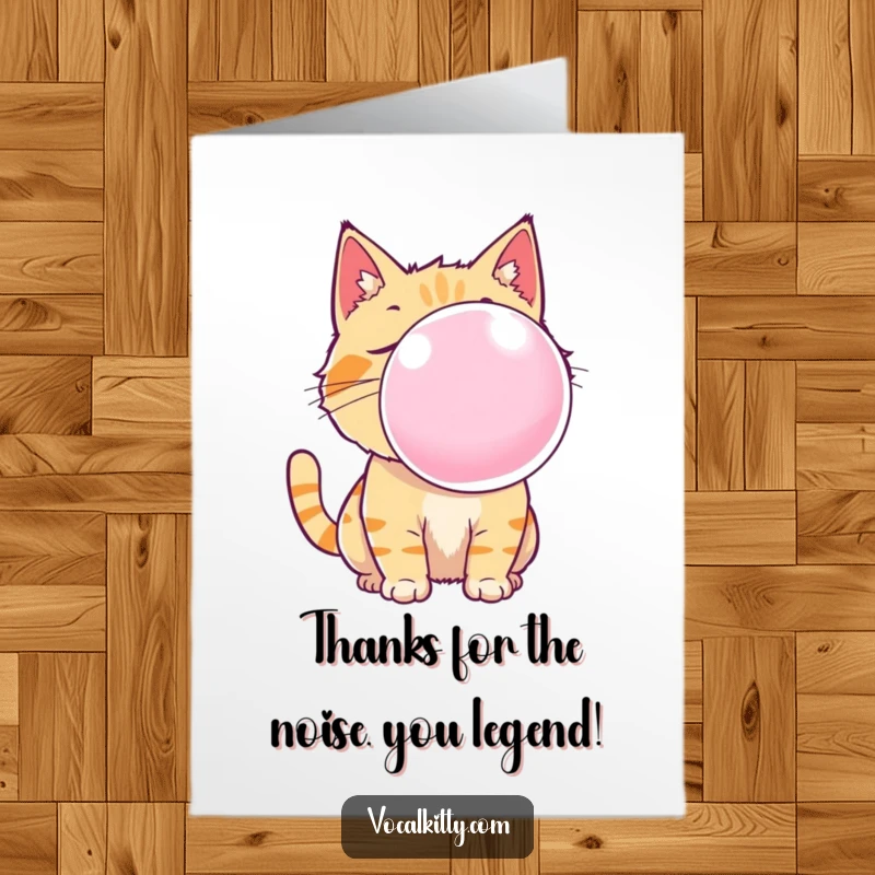 Funny free printable thank you card: A playful cat blowing a huge, translucent bubble gum bubble, a loud expression of thanks.