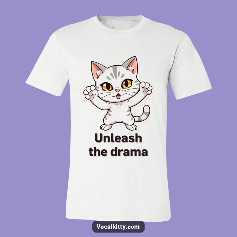 Funny Dramatic Cat T-Shirt: Loud Pose - The Ultimate Funny Gift
